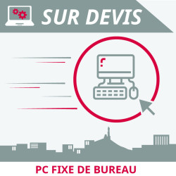 Informatique Marseille : vente ordinateur fixe à Marseille